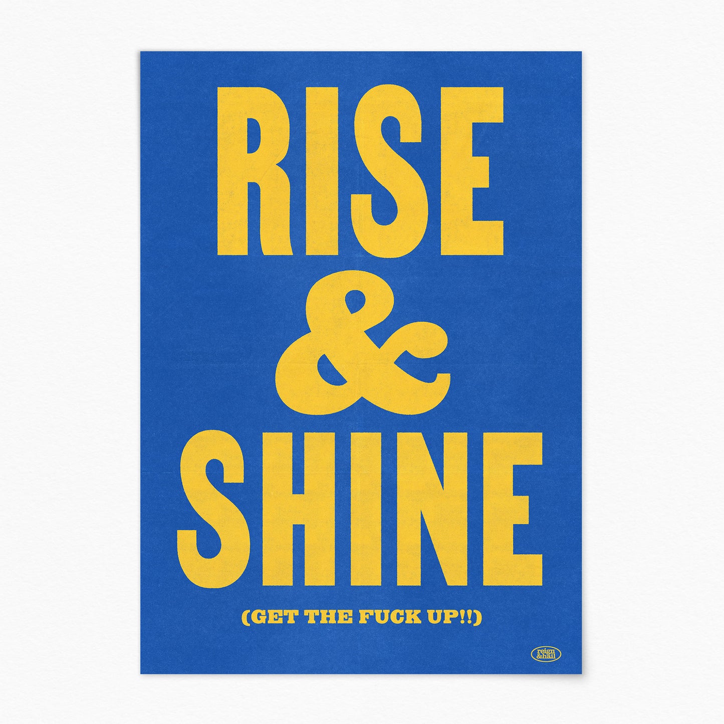 Rise & Shine