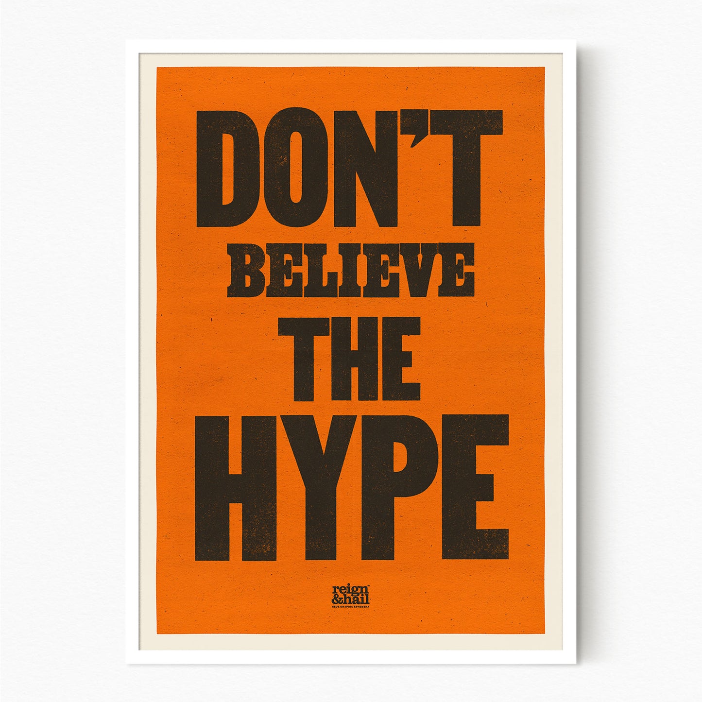 Don't Believe the Hype
