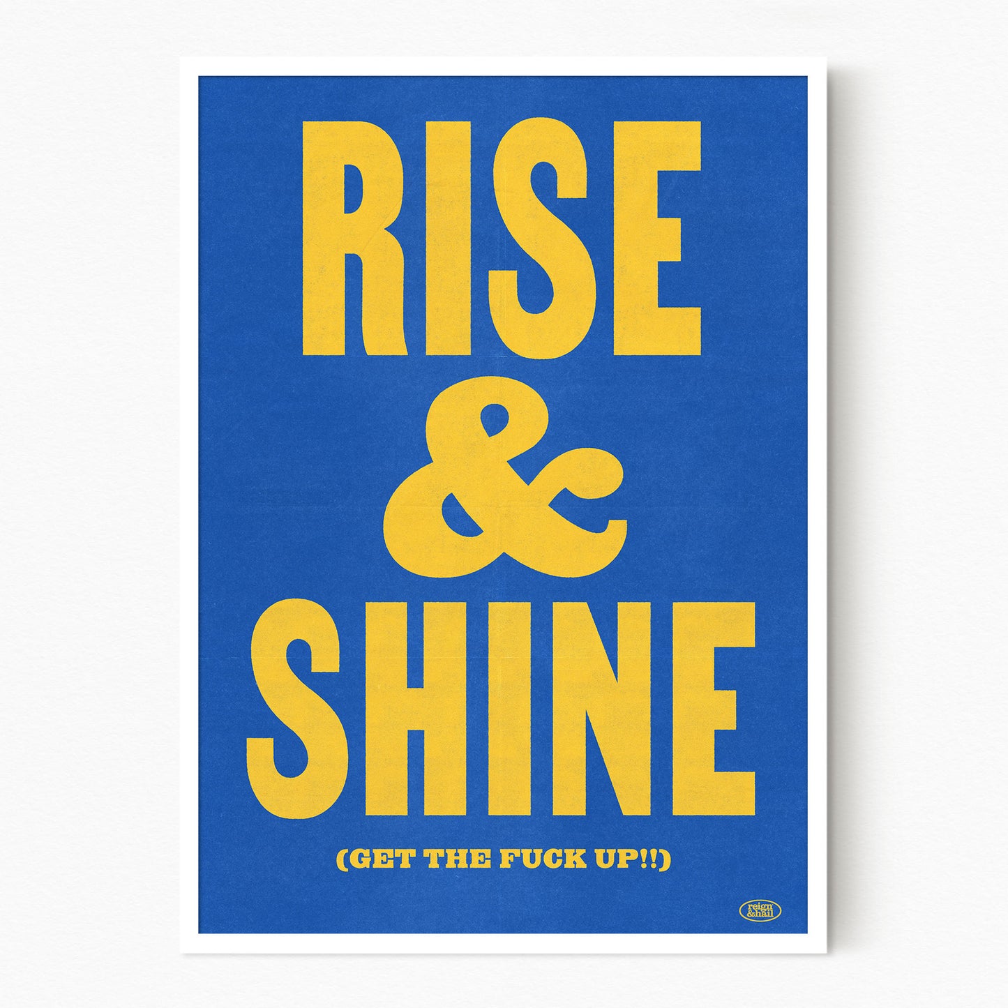 Rise & Shine
