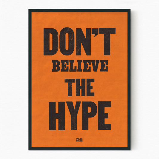 Don't Believe the Hype