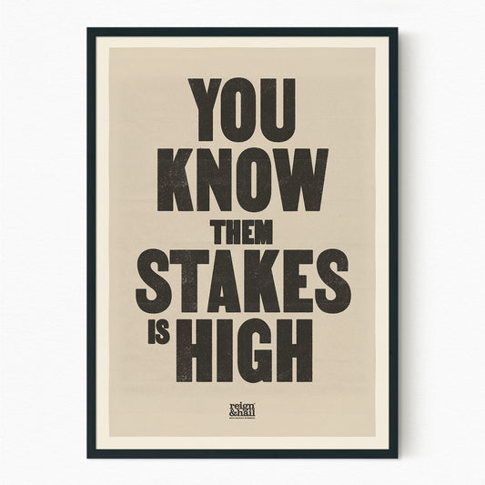 Stakes is High