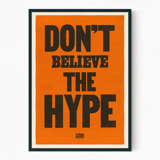 Don't Believe the Hype
