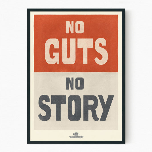 No Guts, No Story