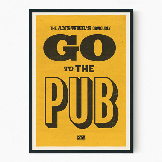 GO TO THE PUB