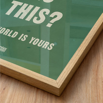 The World is Yours