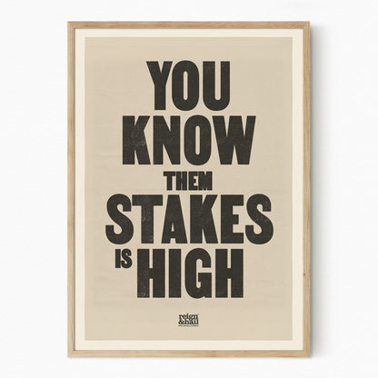 Stakes is High