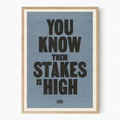 Stakes is High