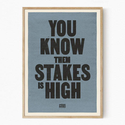 Stakes is High