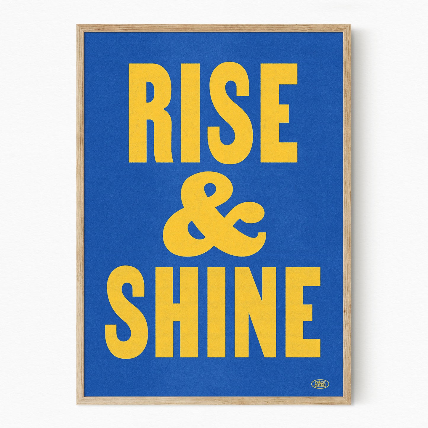 Rise & Shine