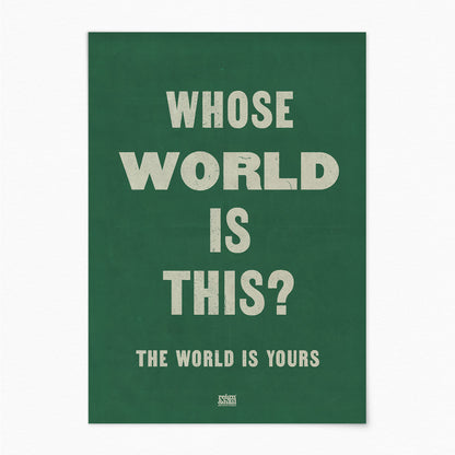 The World is Yours