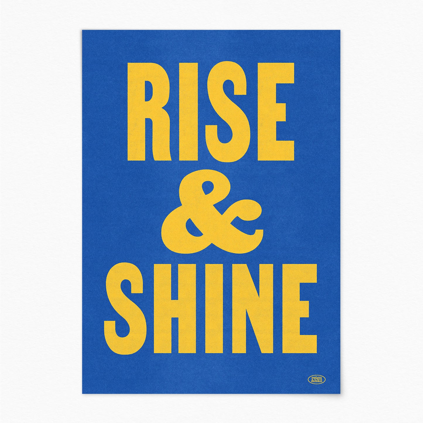 Rise & Shine