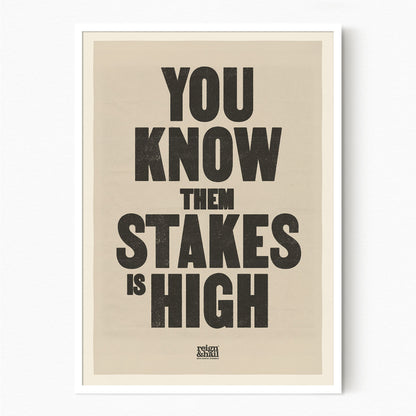 Stakes is High
