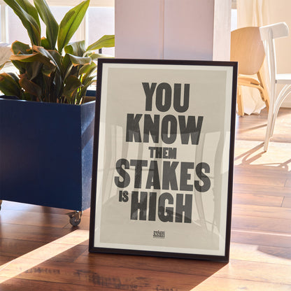Stakes is High
