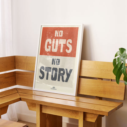 No Guts, No Story